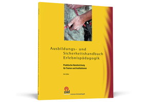 Ausbildungs- und Sicherheitshandbuch Erlebnispädagogik
